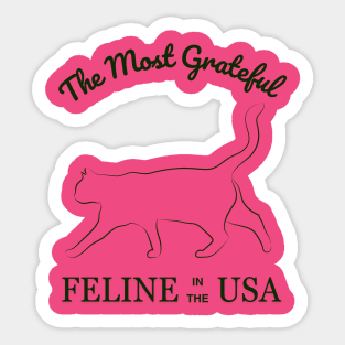 The Most Grateful Feline in the USA Sticker